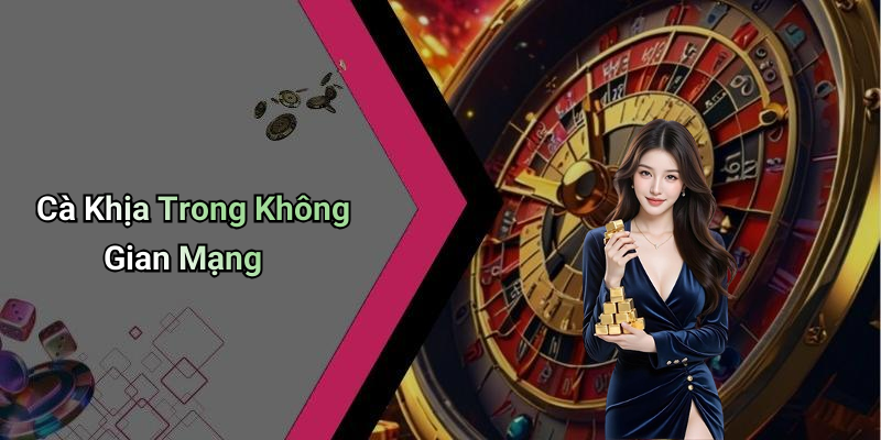 Cà Khịa Trong Không Gian Mạng