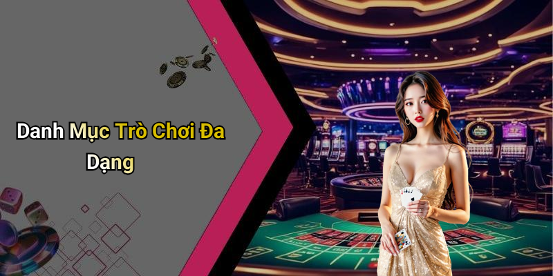 Danh Mục Trò Chơi Đa Dạng