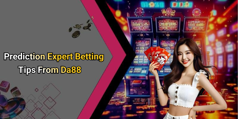 Prediction Expert Betting Tips From Da88