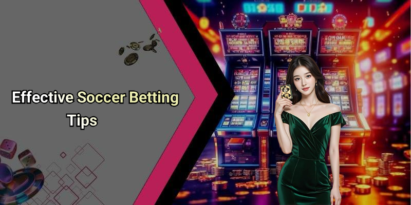Effective Soccer Betting Tips