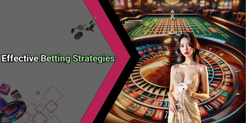 Effective Betting Strategies