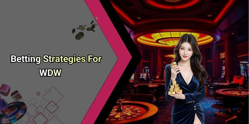 Betting Strategies For WDW