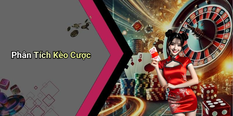 Phân Tích Kèo Cược