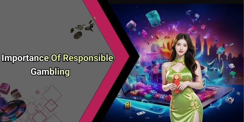 Importance Of Responsible Gambling