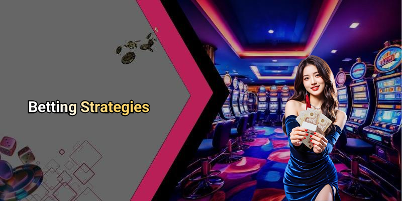 Betting Strategies